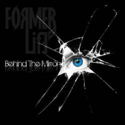 Former Life : Behind the Mirror